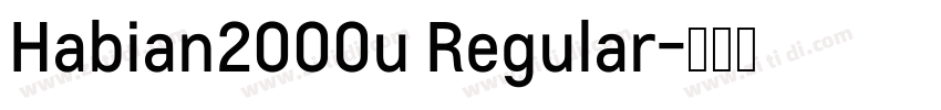 Habian2000u Regular字体转换